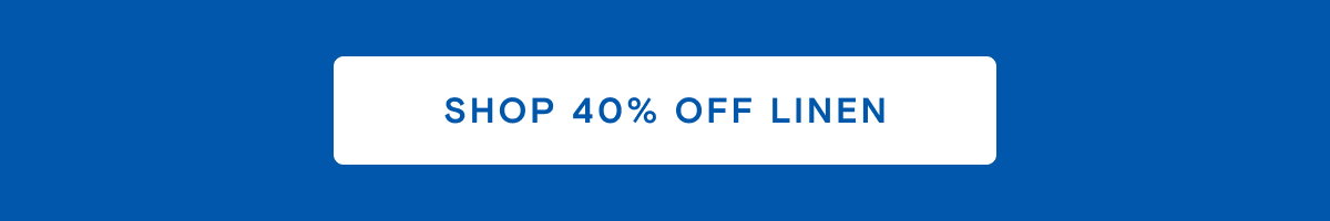 40% off linen sale