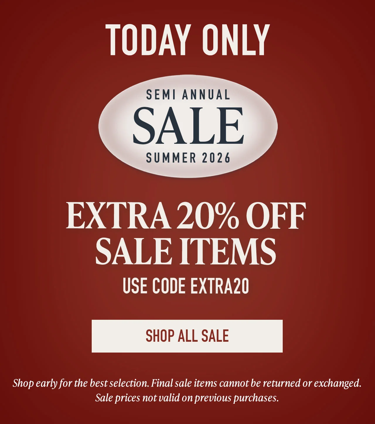 Stack the savings — take an extra 20% off all sale prices today only