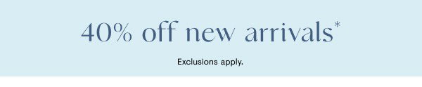 40% off new arrivals