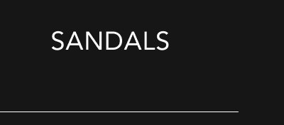 SANDALS