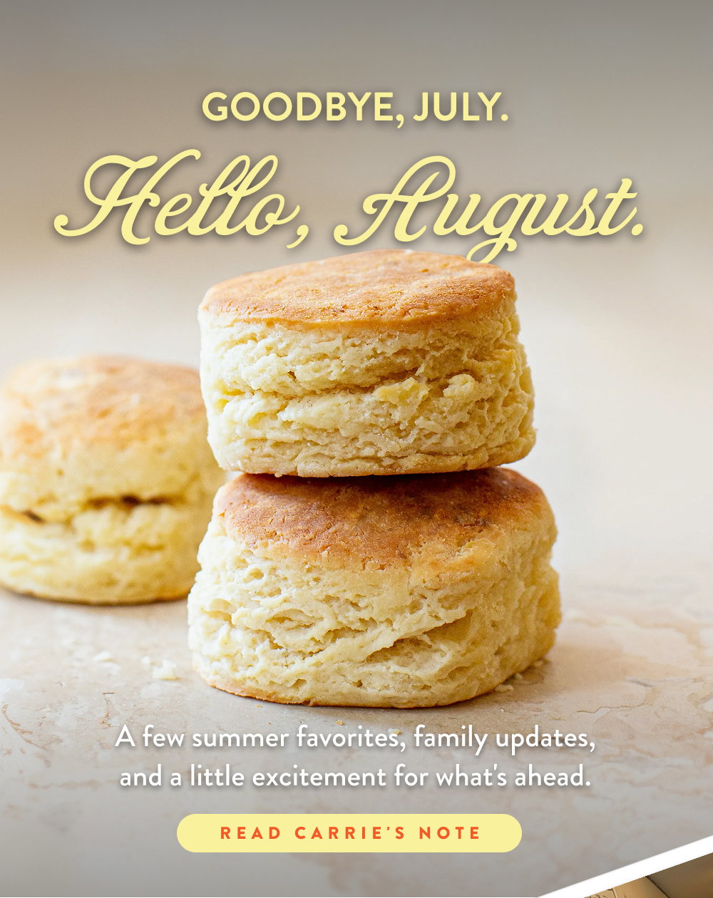 Goodbye, July. Hello, August. 