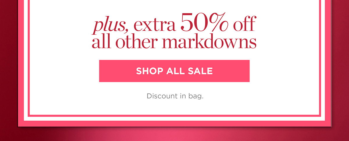 Plus, extra 50% off all other markdowns | Shop All Sale