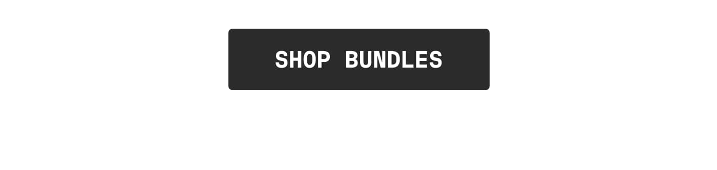 SHOP BUNDLES