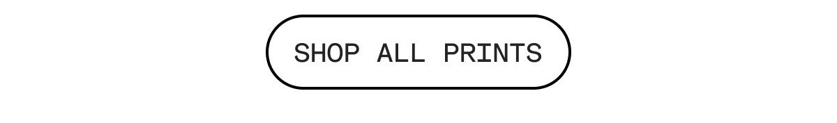 Shop All Prints