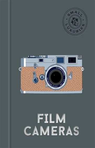 Small Luxuries: Film Cameras, by Aaron Lurth