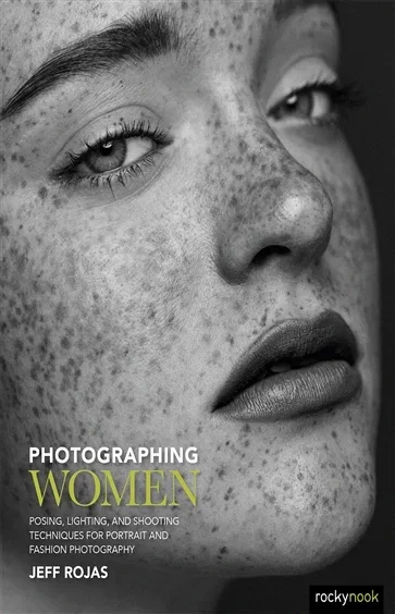 Photographing Women, by Jeff Rojas