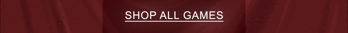 SHOP ALL GAMES
