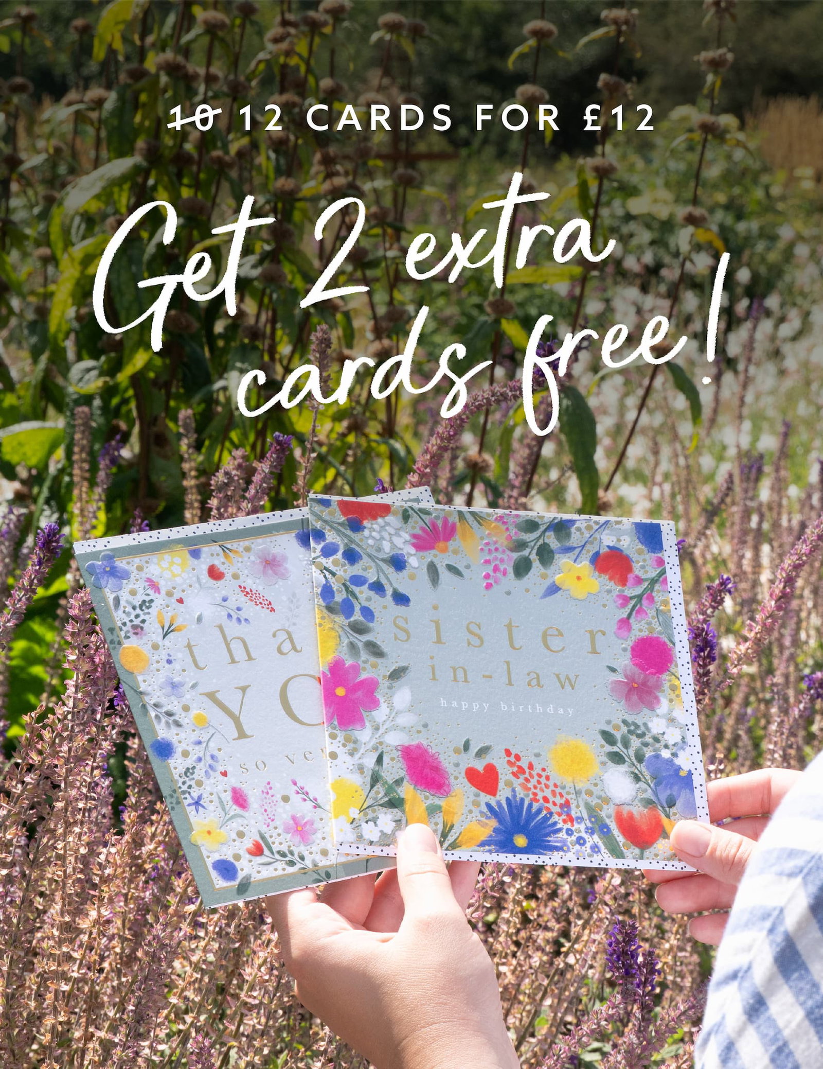 Get 2 extra cards free this weekend with 12 cards for £12. Pick and mix across everyday and luxury greetings cards.