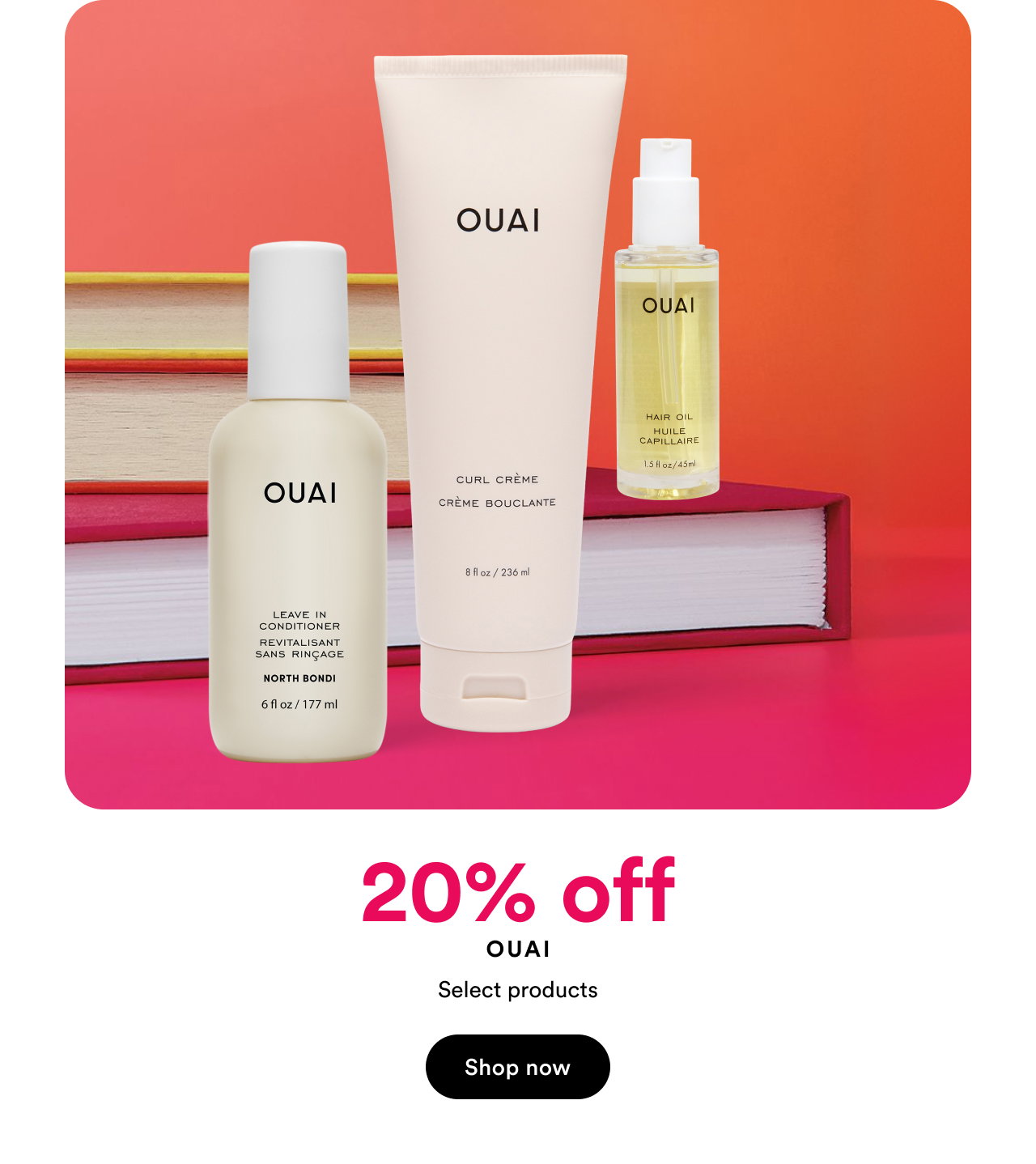 20% off Ouai | Select products | Shop now