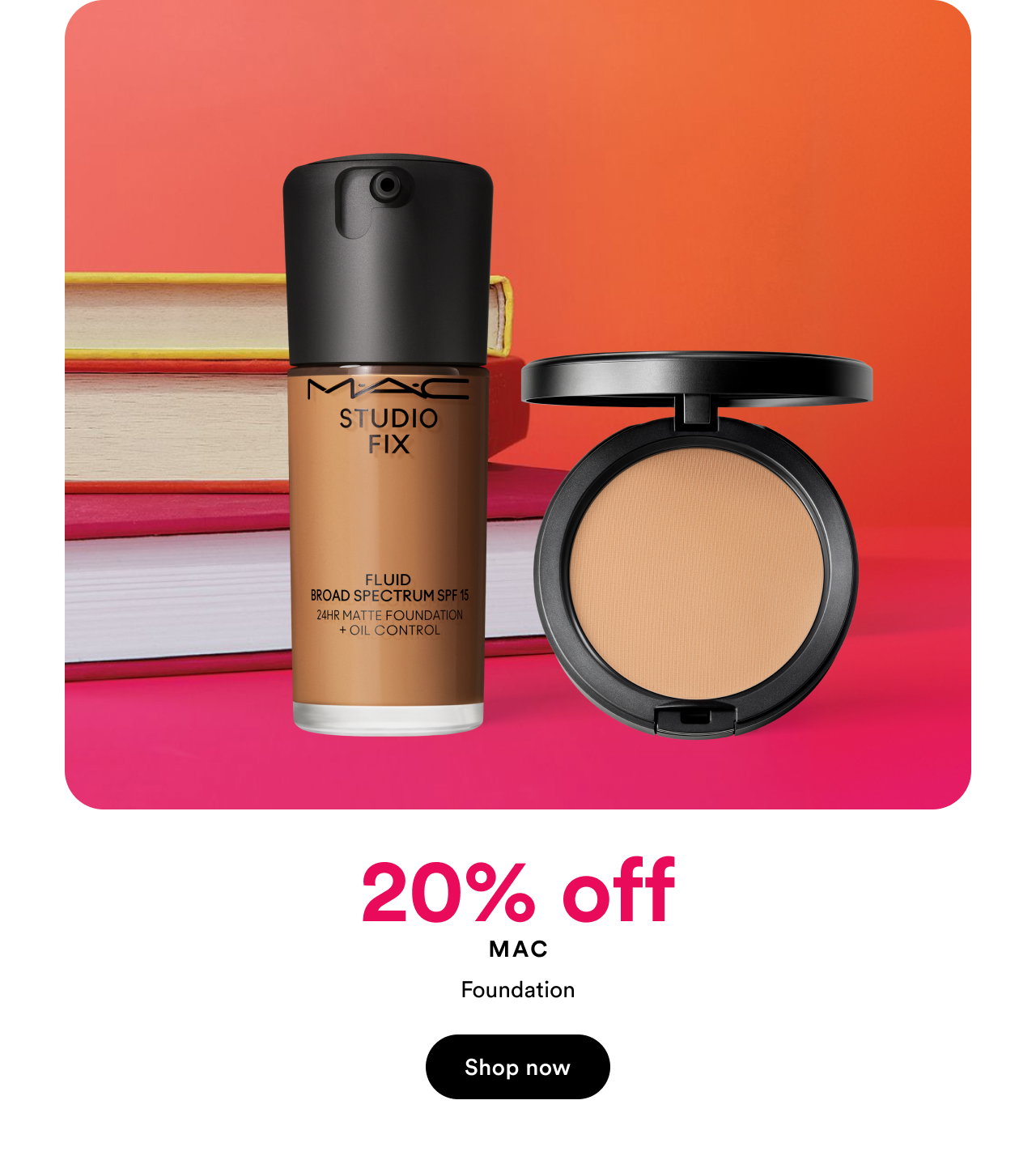 20% off Mac | Foundation | Shop now