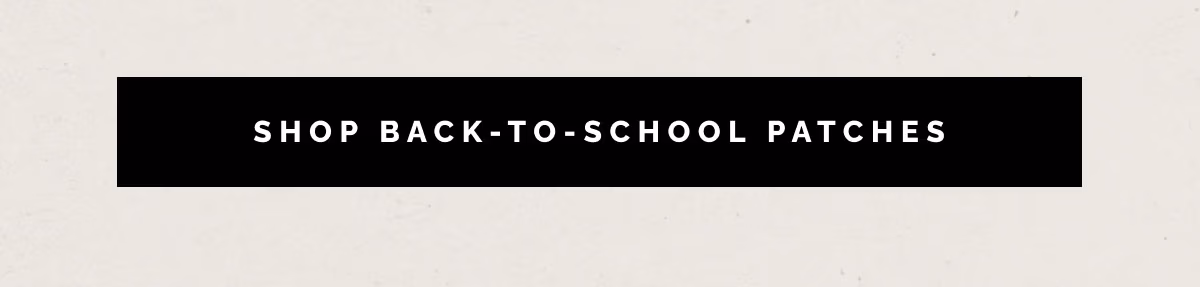 Shop Back-To-School Patches