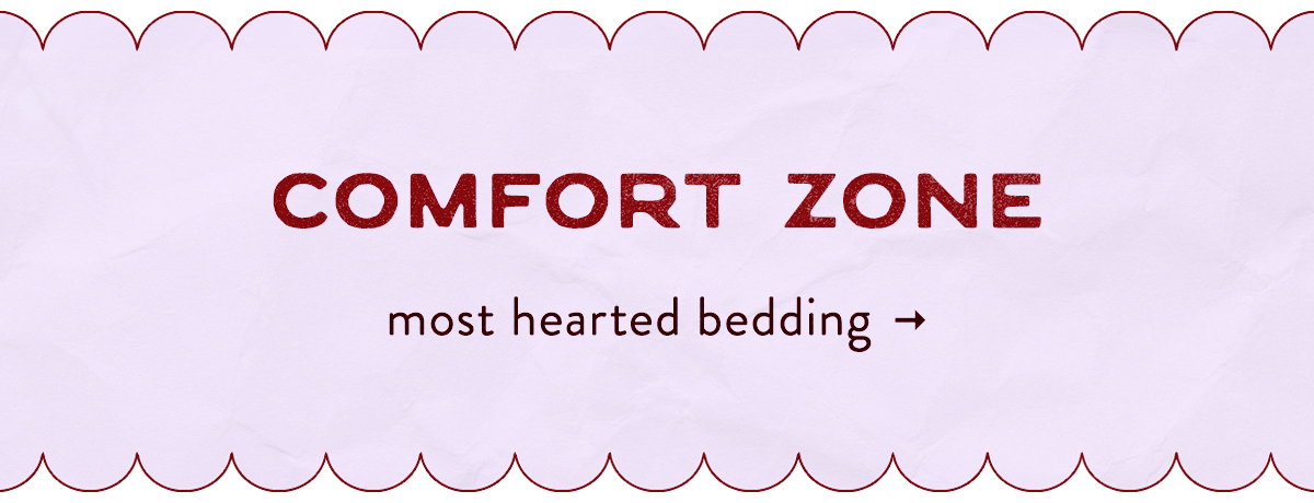 comfort zone, most hearted bedding