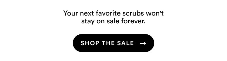 Your next favorite scrubs won't stay on sale forever | Shop The Sale