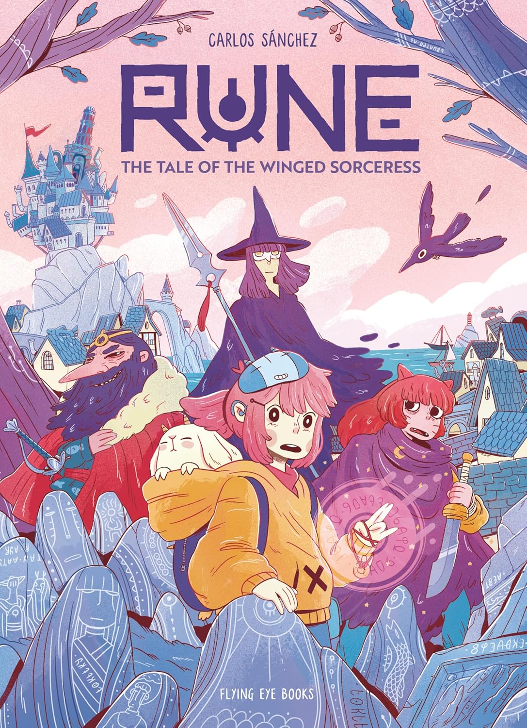 Rune: The Tale of the Winged Sorceress by Carlos Sanchez (author), Carlos Sanchez (illustrator)