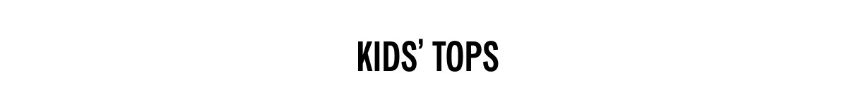 Kids' Tops
