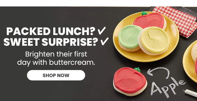 Packed Lunch? Check. Sweet Surprise? Check. Brighten their first day with buttercream.
