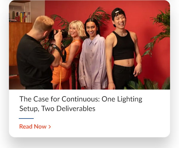The Case for Continuous: One Lighting Setup, Two Deliverables