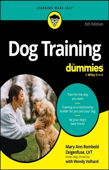 Dog Training For Dummies, by Mary Ann Rombold-Zeigenfuse