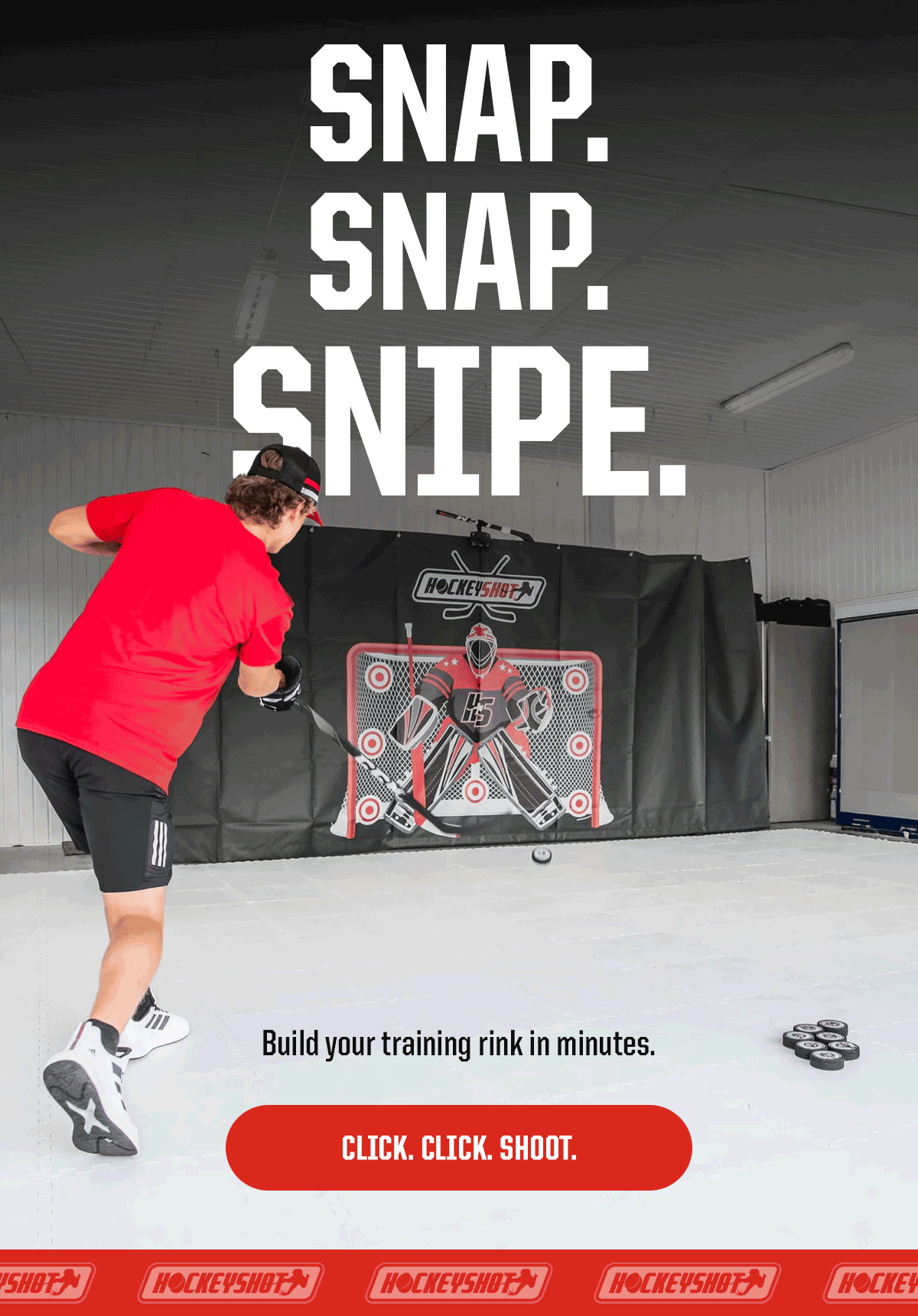 Headline: Snap. Snap. Snipe. Subheader: Build your training rink in minutes. CTA: Click. Click. Shoot.