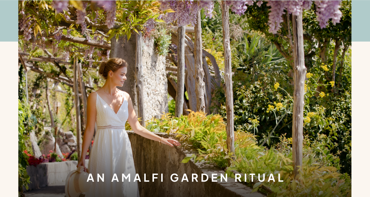 An Amalfi Garden Ritual