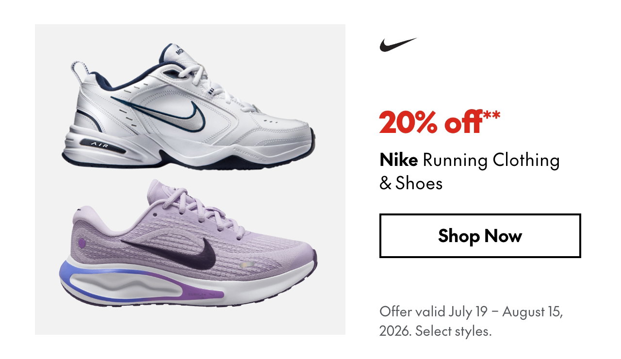 Nike Running Clothing & Shoes
July 19 - August 15, 2026
20% off
Our ticket price. Select styles.
