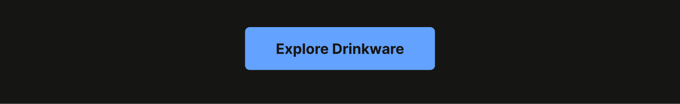 Explore Drinkware