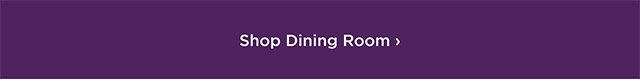Shop Dining Room