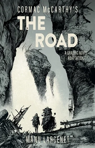 The Road, by Cormac McCarthy