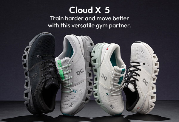 Cloud X 5 | Train harder and move better with this versatile gym partner.