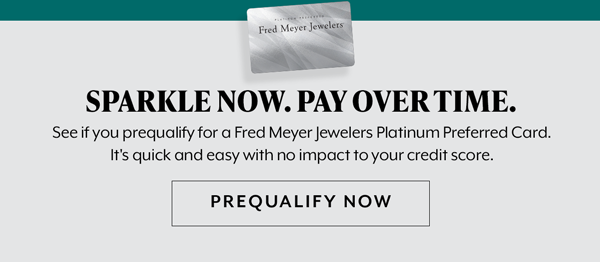 Sparkle Now. Pay Over Time. Prequalify Now