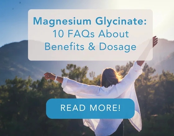 Healthy Insights - Magnesium Glycinate: 10 FAQs about benefits and Dosage