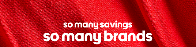 so many savings so many brands