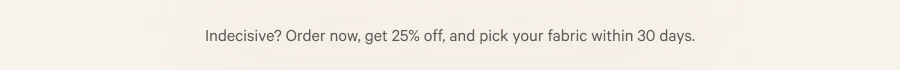 Buy now, decide later