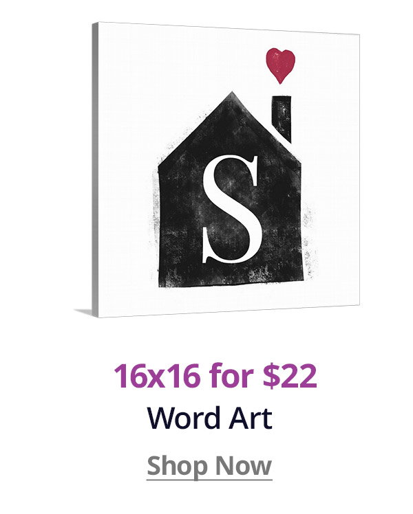 16x16 Word Art for $22! Shop Now