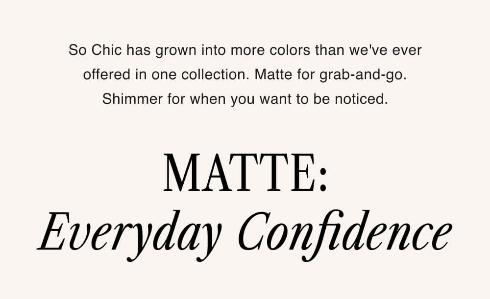 MATTE: Everyday Confidence
