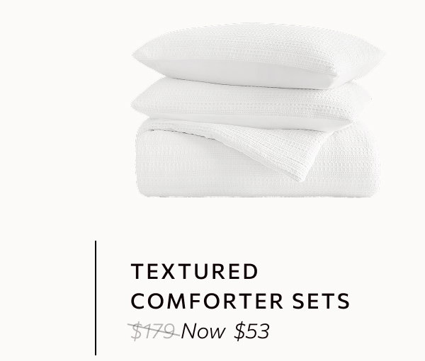 All-season textured comforter sets.