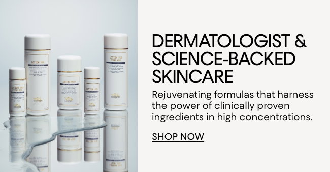 Dermatologist + Science Backed Skincare