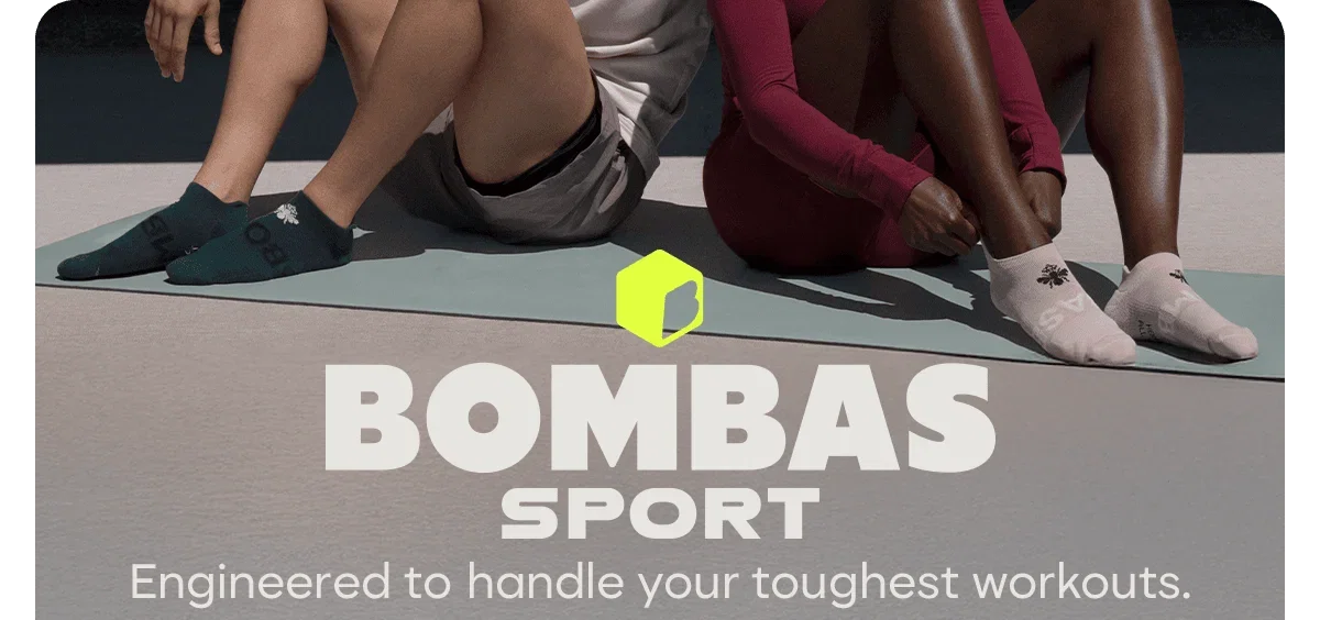 BOMBAS SPORT. Engineered to handle your toughest workouts.