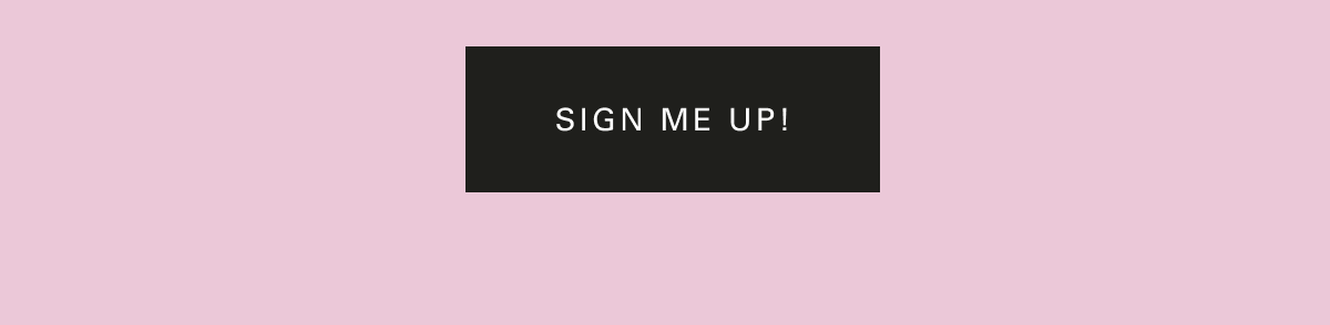 Sign me up!