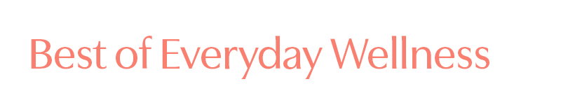 Shop Top Rated Everyday Wellness