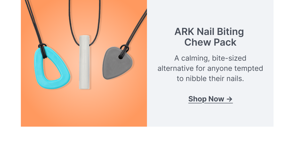 ARK Nail Biting Chew Pack