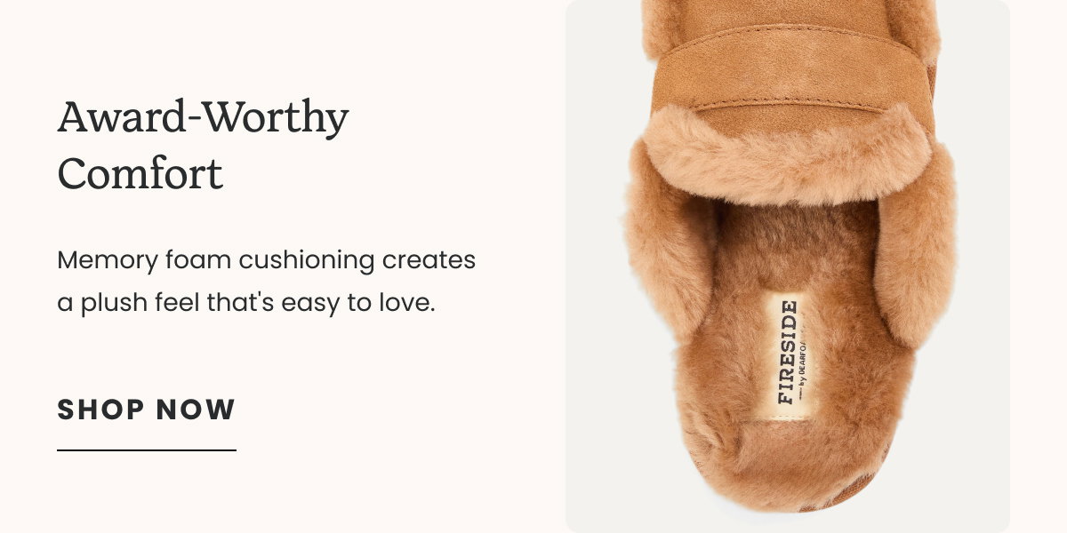 AWARD WORTHY COMFORT. SHOP NOW