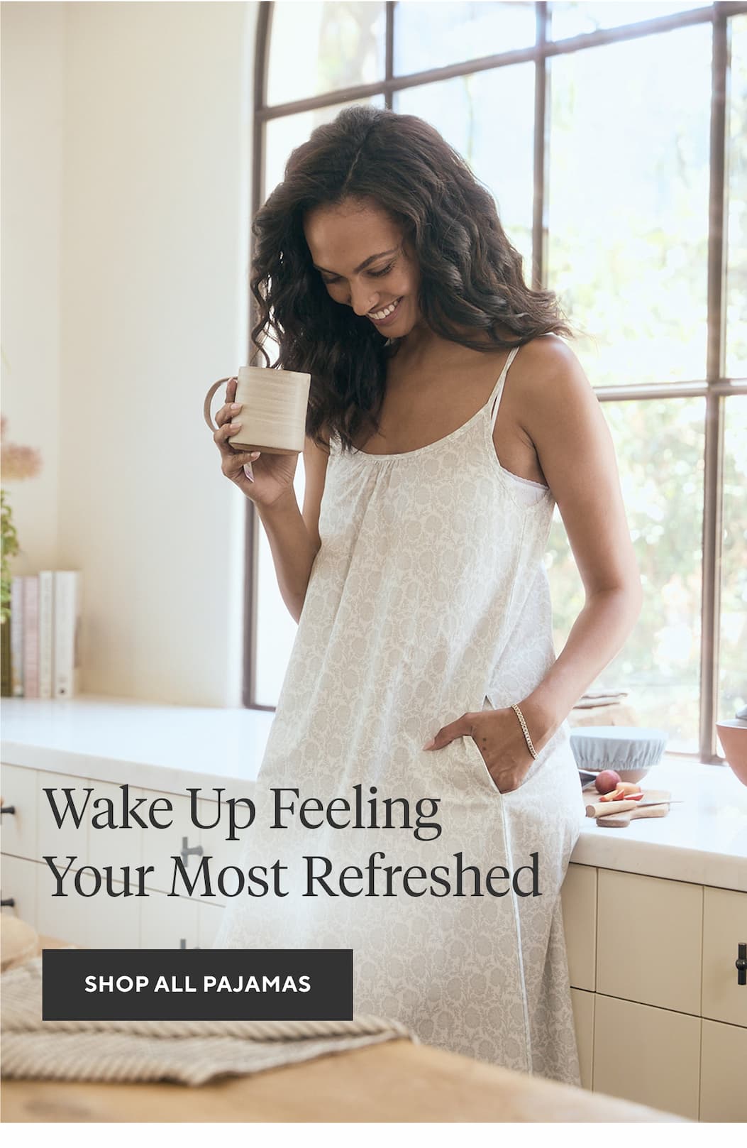 Wake Up Feeling Your Most Refreshed Shop All Pajamas