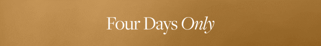 Four Days Only