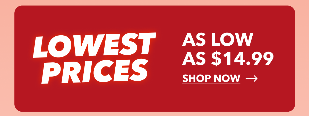 Lowest Prices