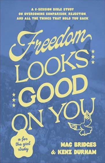 Freedom Looks Good on You, by Mac Bridges