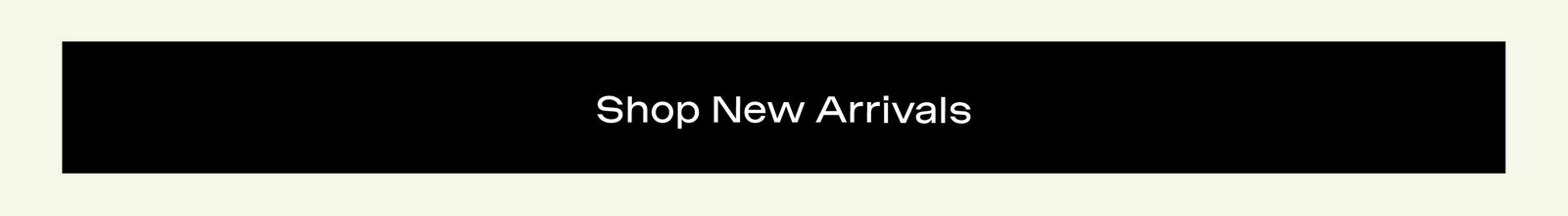Shop New Arrivals