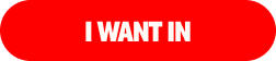 I WANT IN