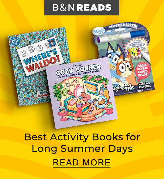 B&N READS Best Activity Books for Long Summer Days | READ MORE