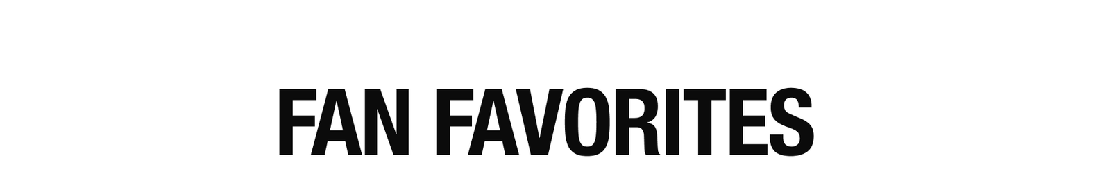 FAN FAVORITES
